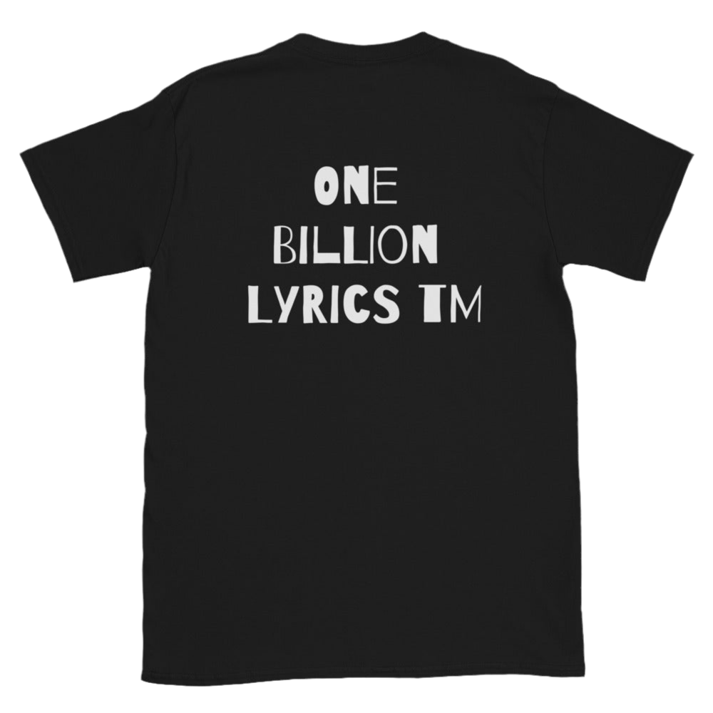 One Billion Lyrics Poem TM Unisex T-Shirt