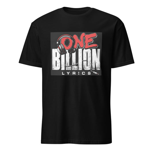 One Billion Lyrics TM Unisex T-Shirt